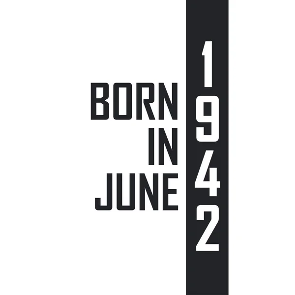 Haziran 1942 Doğumlu Haziran 1942 Doğanlar Için Doğum Günü Kutlaması — Stok Vektör
