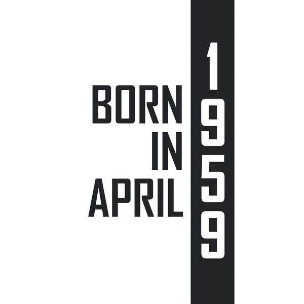 Родился Апреле 1959 Года День Рождения Тех Родился Апреле 1959 — стоковый вектор