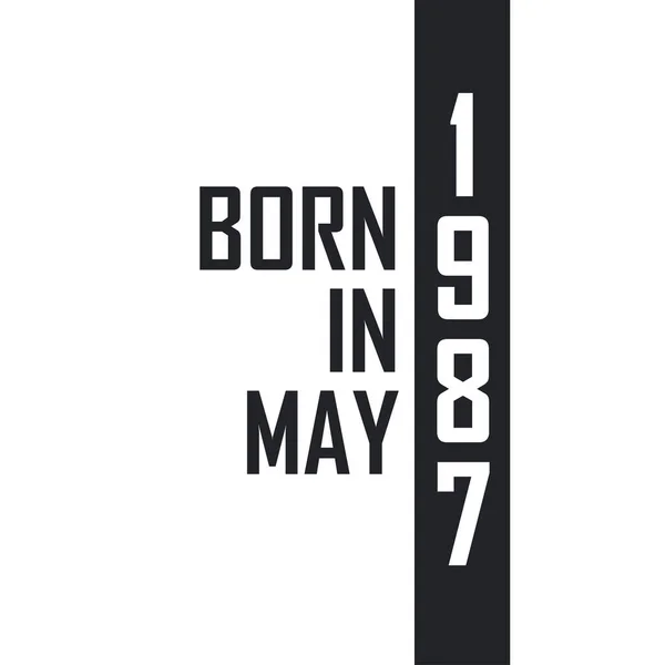 Mayıs 1987 Doğumlu Mayıs 1987 Doğanlar Için Doğum Günü Kutlaması — Stok Vektör