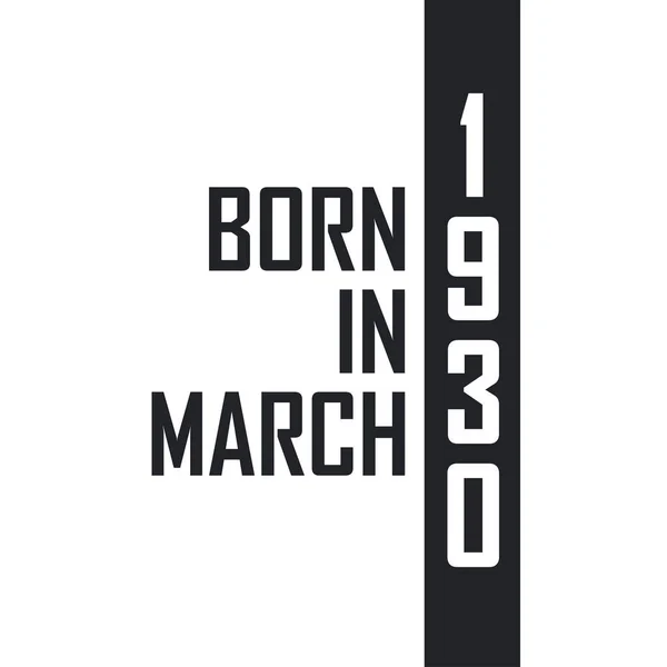 Geboren März 1930 Geburtstagsfeier Für Die März 1930 Geborenen — Stockvektor