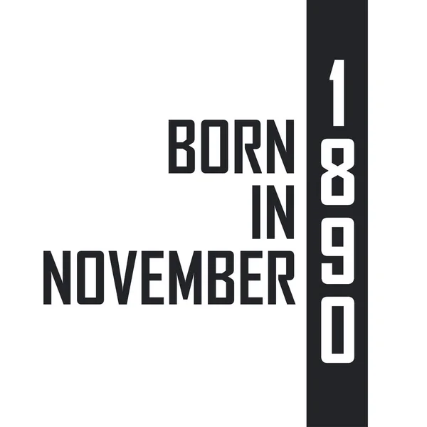 Родился Ноябре 1890 Года День Рождения Тех Родился Ноябре 1890 — стоковый вектор