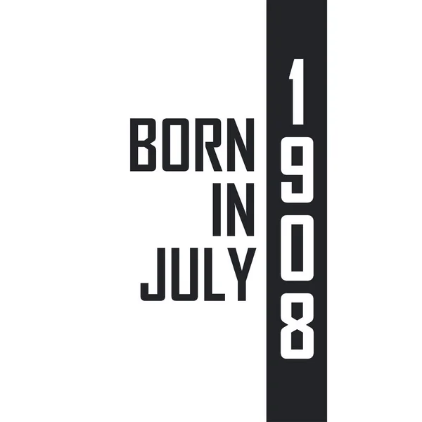 Γεννήθηκε Τον Ιούλιο Του 1908 Γιορτή Γενεθλίων Για Όσους Γεννήθηκαν — Διανυσματικό Αρχείο