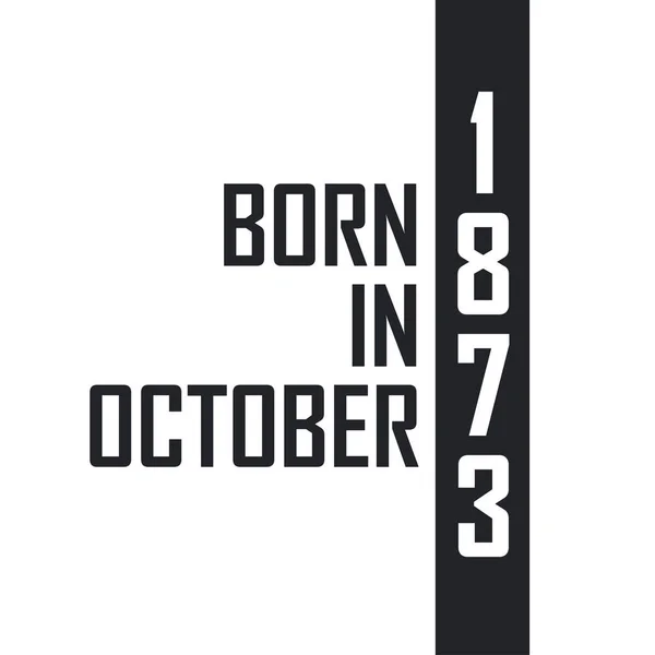 Born October 1873 — Stock Vector
