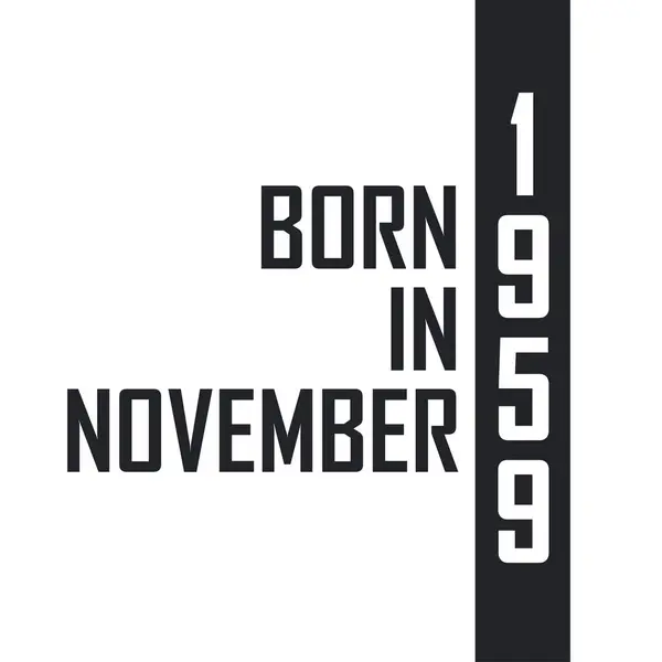 Kasım 1959 Doğumlu Kasım 1959 Doğanlar Için Doğum Günü Kutlaması — Stok Vektör