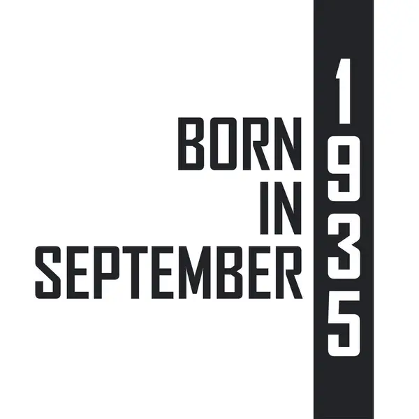 Nascido Setembro 1935 Celebração Aniversário Para Aqueles Nascidos Setembro 1935 — Vetor de Stock