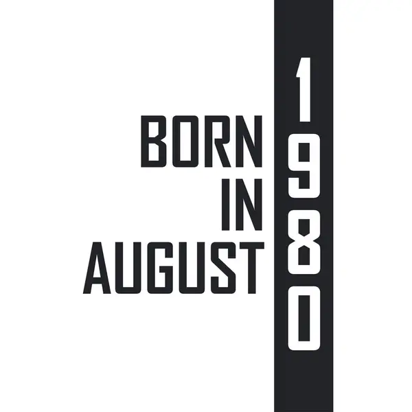 Родился Августе 1980 Года День Рождения Тех Родился Августе 1980 — стоковый вектор