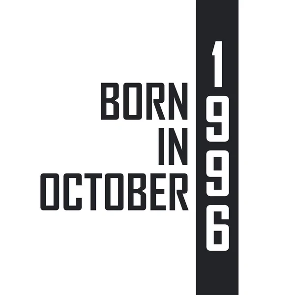 Nacido Octubre 1996 — Vector de stock