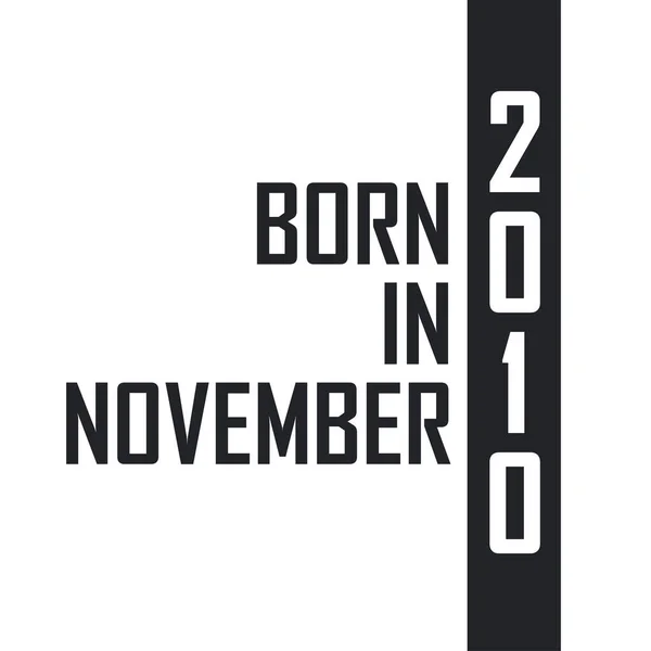 Kasım 2010 Doğumlu Kasım 2010 Doğanlar Için Doğum Günü Kutlaması — Stok Vektör
