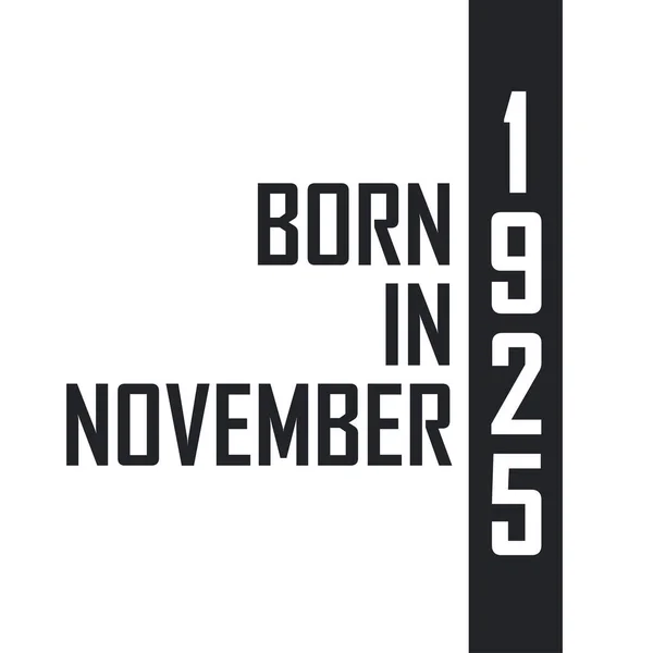 Kasım 1925 Doğumlu Kasım 1925 Doğanlar Için Doğum Günü Kutlaması — Stok Vektör
