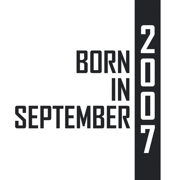 Eylül 2007 Doğumlu Eylül 2007 Doğanlar Için Doğum Günü Kutlaması — Stok Vektör