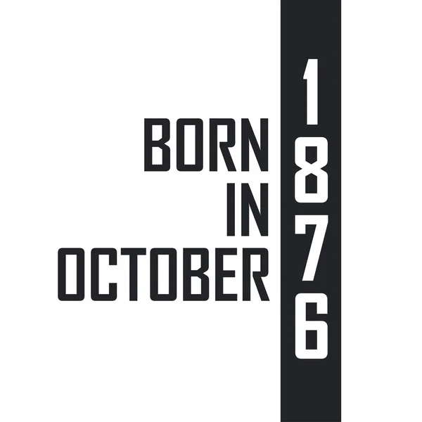 Born October 1876 — Stock Vector