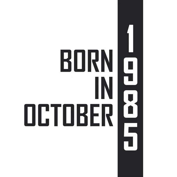 Nacido Octubre 1985 — Vector de stock