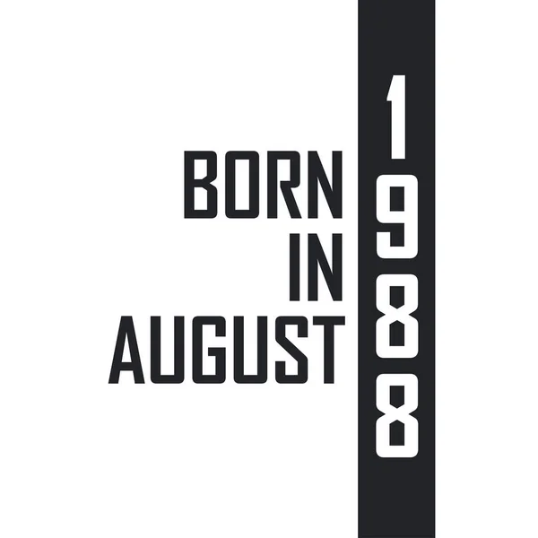 1988 Ağustos Unda Doğmuş Ağustos 1988 Doğanlar Için Doğum Günü — Stok Vektör