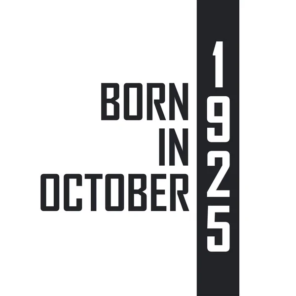Γεννήθηκε Τον Οκτώβριο Του 1925 — Διανυσματικό Αρχείο