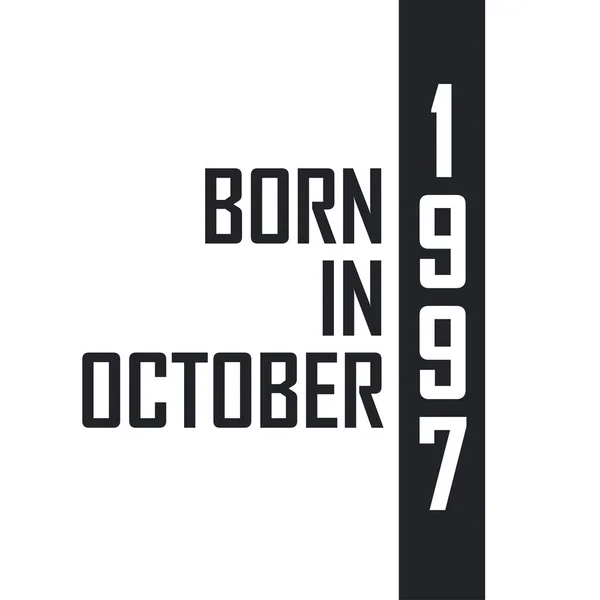 Born October 1997 — Stock Vector