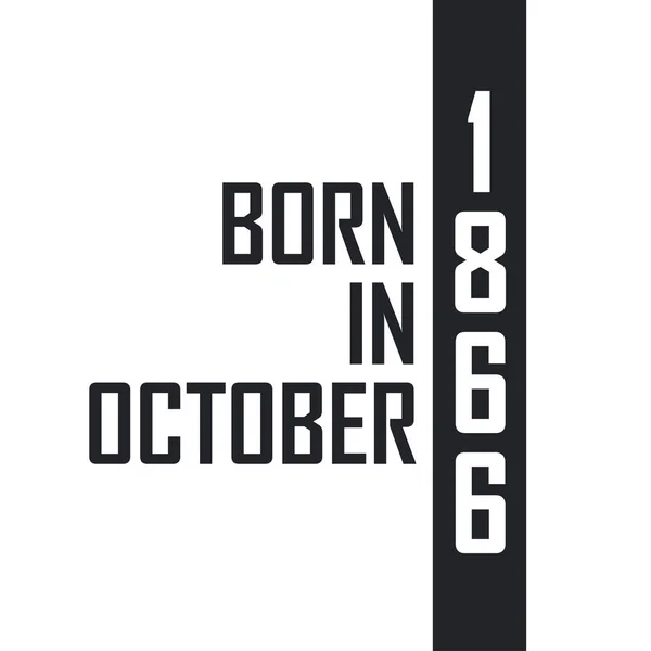 Born October 1866 — Stock Vector
