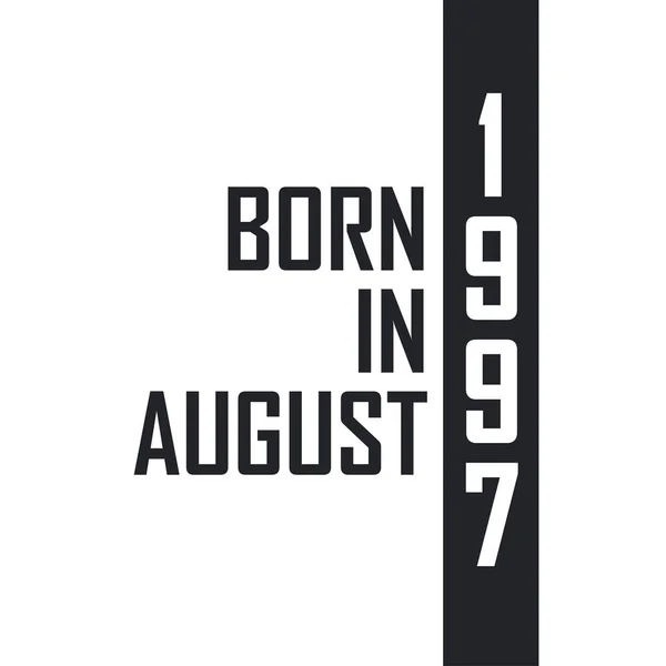 Ağustos 1997 Doğumlu Ağustos 1997 Doğanlar Için Doğum Günü Kutlaması — Stok Vektör