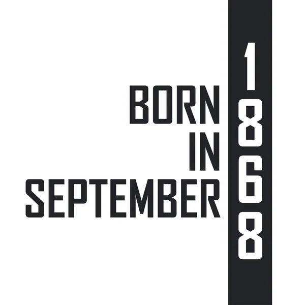 Born September 1868 Birthday Celebration Those Born September 1868 — Stock Vector