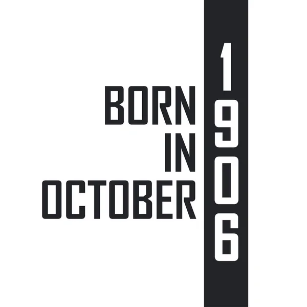 Γεννήθηκε Τον Οκτώβριο Του 1906 — Διανυσματικό Αρχείο