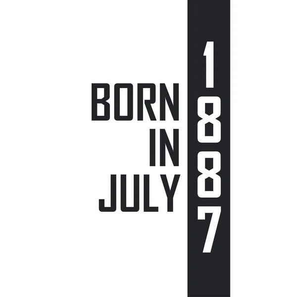 Nascido Julho 1887 Celebração Aniversário Para Aqueles Nascidos Julho 1887 — Vetor de Stock