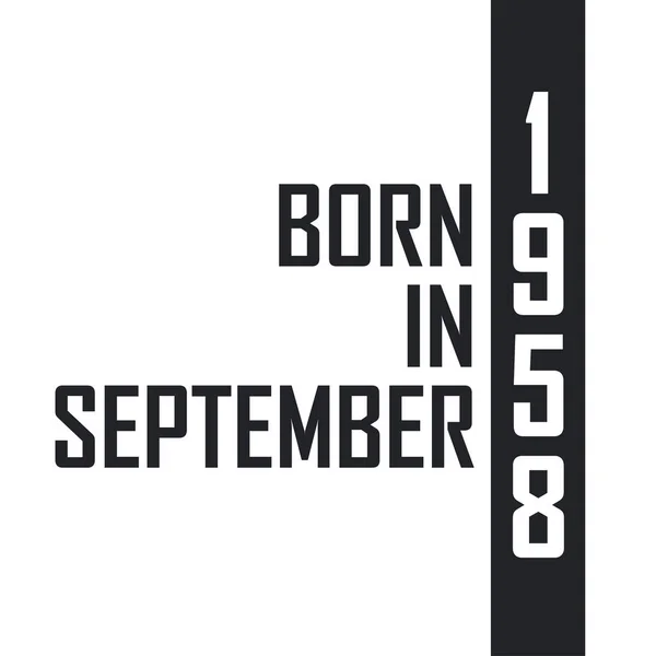 Γεννήθηκε Τον Σεπτέμβριο Του 1958 Γιορτή Γενεθλίων Για Όσους Γεννήθηκαν — Διανυσματικό Αρχείο