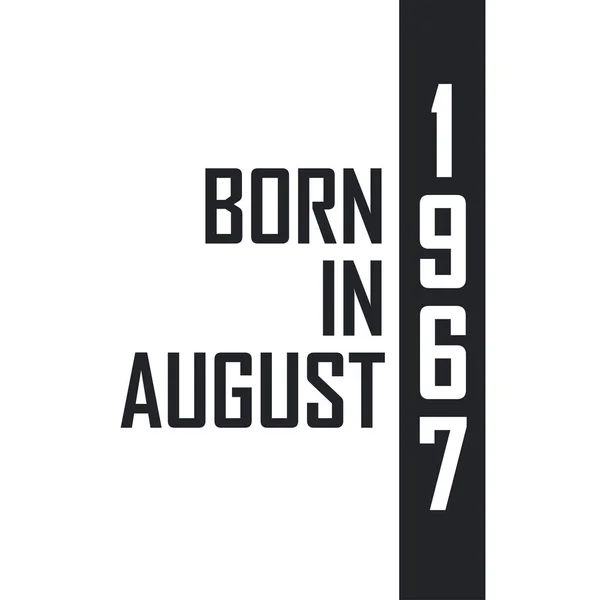 Ağustos 1967 Doğumlu Ağustos 1967 Doğanlar Için Doğum Günü Kutlaması — Stok Vektör