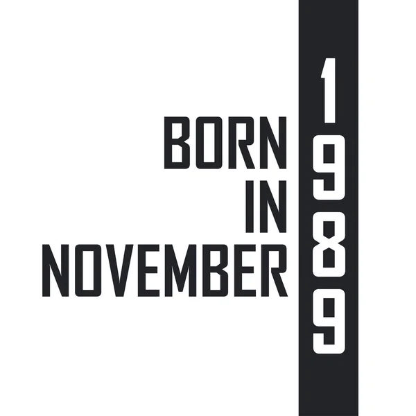 Kasım 1989 Doğumlu Kasım 1989 Doğanlar Için Doğum Günü Kutlaması — Stok Vektör