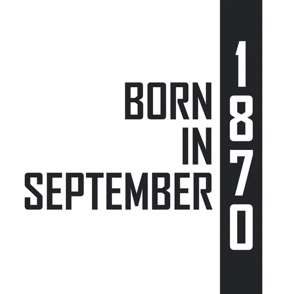 Född September 1870 Födelsedagsfest För Födda September 1870 — Stock vektor