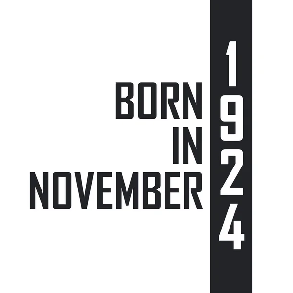 Kasım 1924 Doğumlu Kasım 1924 Doğanlar Için Doğum Günü Kutlaması — Stok Vektör