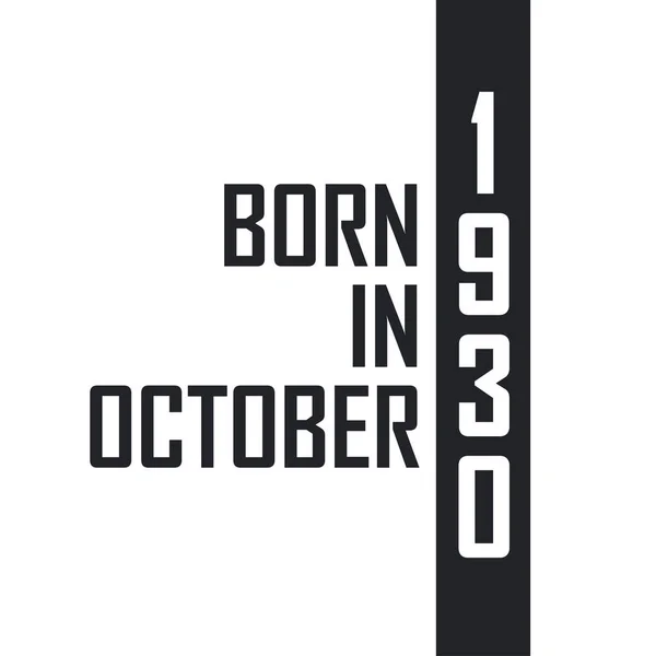 Γεννήθηκε Τον Οκτώβριο Του 1930 — Διανυσματικό Αρχείο