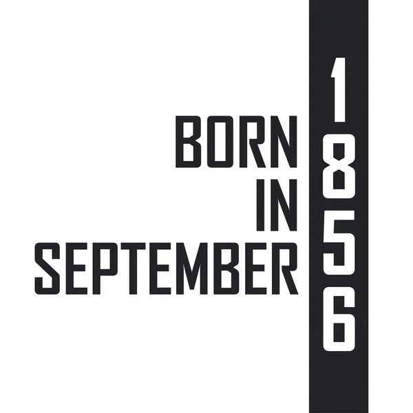 1856年9月出生 1856年9月出生的人的生日庆祝活动 — 图库矢量图片