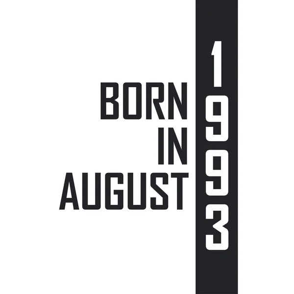 Γεννήθηκε Τον Αύγουστο Του 1993 Εορτασμός Γενεθλίων Για Όσους Γεννήθηκαν — Διανυσματικό Αρχείο