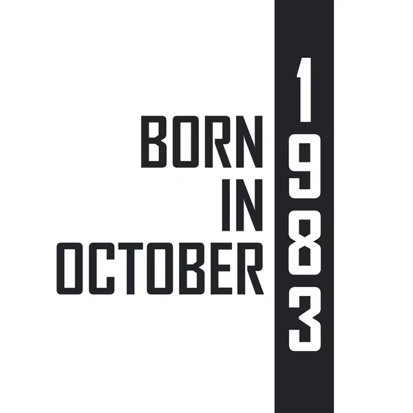 Born October 1983 — Stock Vector
