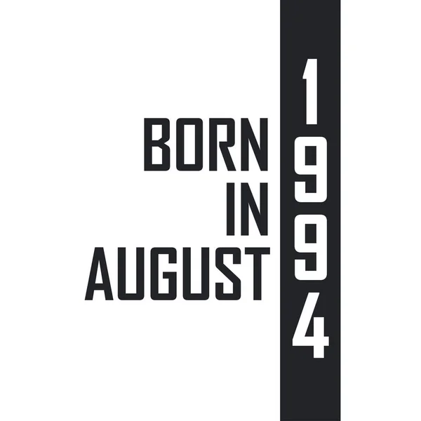 Родился Августе 1994 Года День Рождения Тех Родился Августе 1994 — стоковый вектор