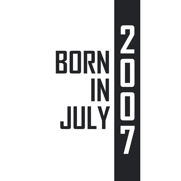 Γεννήθηκε Τον Ιούλιο Του 2007 Εορτασμός Γενεθλίων Για Όσους Γεννήθηκαν — Διανυσματικό Αρχείο