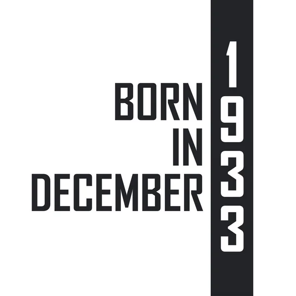 Родился Декабре 1933 Года День Рождения Тех Родился Декабре 1933 — стоковый вектор