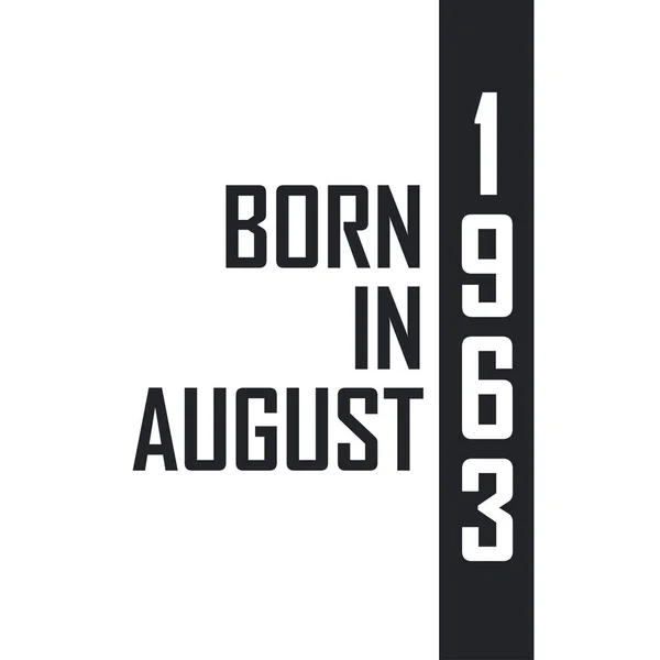Ağustos 1963 Doğumlu Ağustos 1963 Doğanlar Için Doğum Günü Kutlaması — Stok Vektör