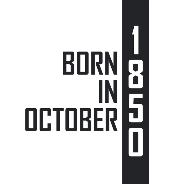Γεννήθηκε Τον Οκτώβριο Του 1850 — Διανυσματικό Αρχείο