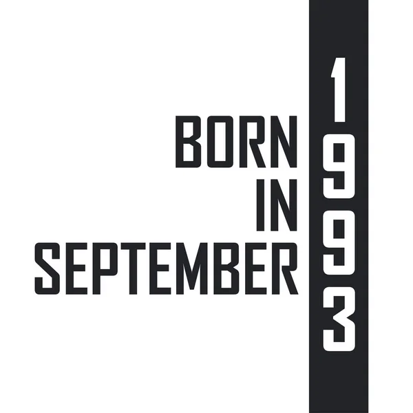 Γεννήθηκε Τον Σεπτέμβριο Του 1993 Εορτασμός Γενεθλίων Για Όσους Γεννήθηκαν — Διανυσματικό Αρχείο