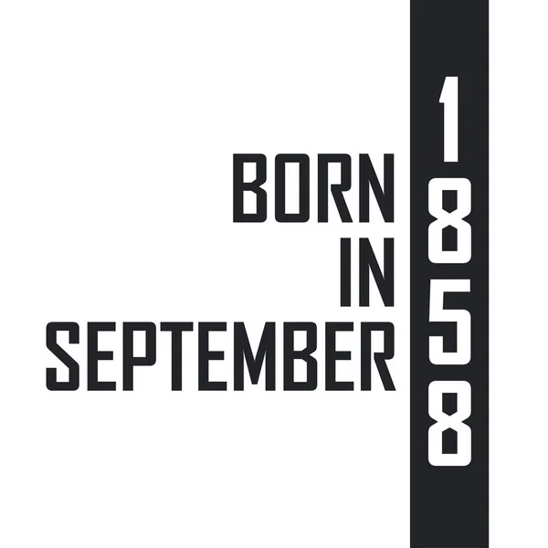 Born September 1858 Birthday Celebration Those Born September 1858 — Stock Vector