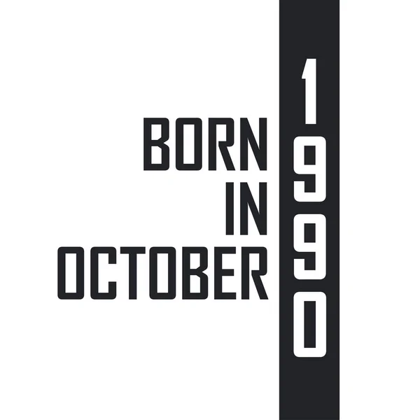 Nacido Octubre 1990 — Vector de stock