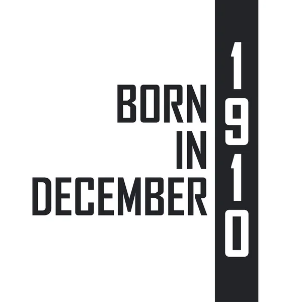 Born December 1910 Birthday Celebration Those Born December 1910 — Stock Vector