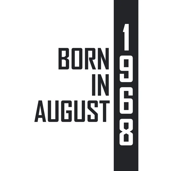Ağustos 1968 Doğumlu Ağustos 1968 Doğanlar Için Doğum Günü Kutlaması — Stok Vektör