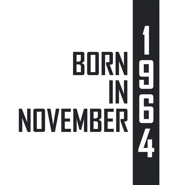 Kasım 1964 Doğumlu Kasım 1964 Doğanlar Için Doğum Günü Kutlaması — Stok Vektör
