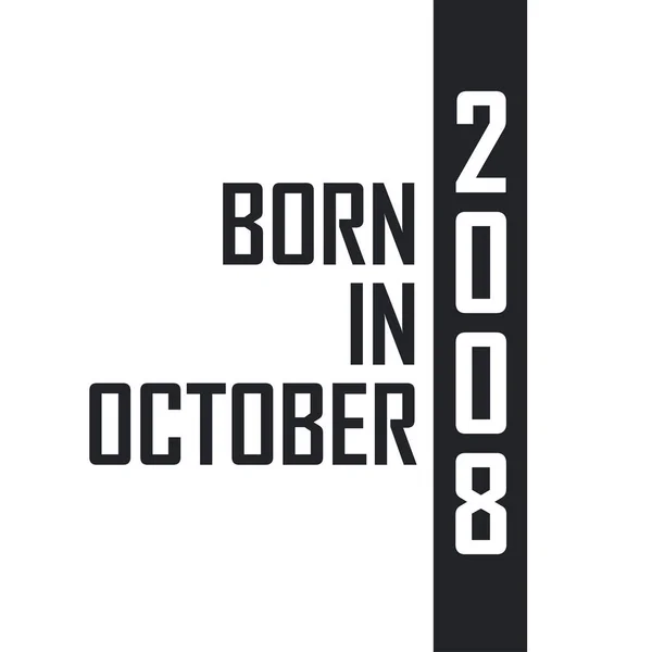 Nascido Outubro 2008 —  Vetores de Stock