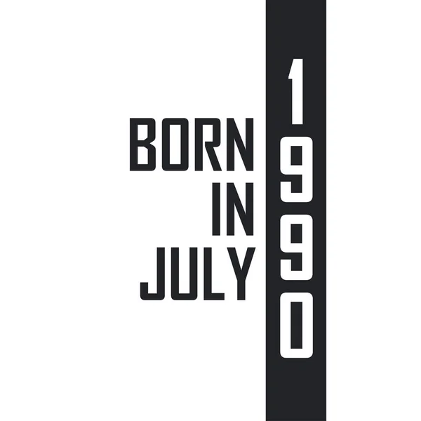 Temmuz 1990 Doğumlu Temmuz 1990 Doğanlar Için Doğum Günü Kutlaması — Stok Vektör