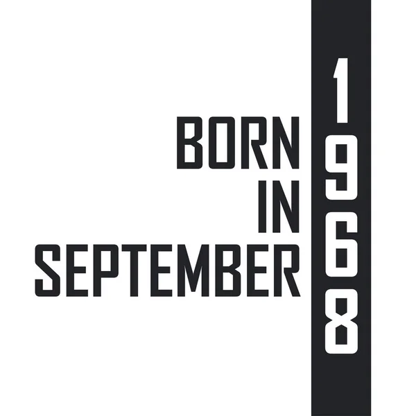 Γεννήθηκε Τον Σεπτέμβριο Του 1968 Γιορτή Γενεθλίων Για Όσους Γεννήθηκαν — Διανυσματικό Αρχείο