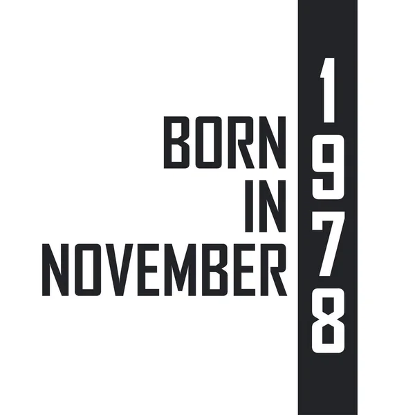 Born November 1978 Birthday Celebration Those Born November 1978 — Stock Vector