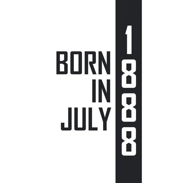 1888 Júliusában Született Születésnapi Ünnepség Azoknak Akik 1888 Júliusában Születtek — Stock Vector
