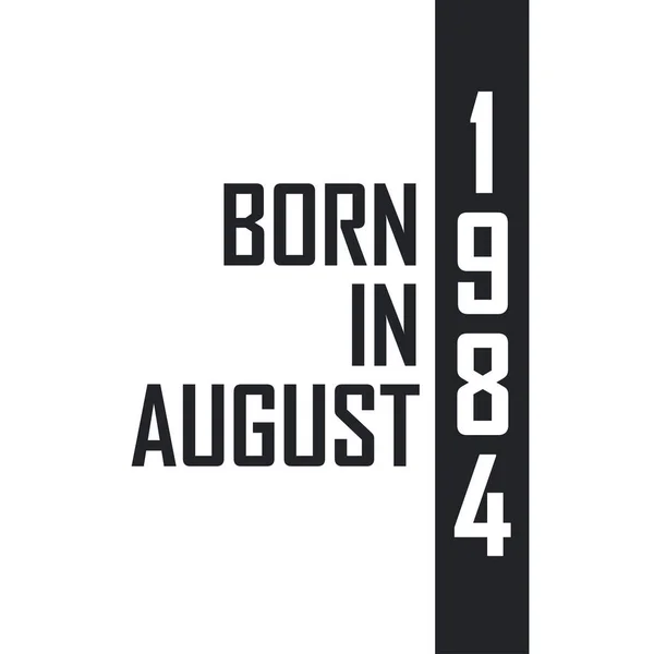 1984年8月生まれ 1984年8月生まれの誕生日のお祝い — ストックベクタ